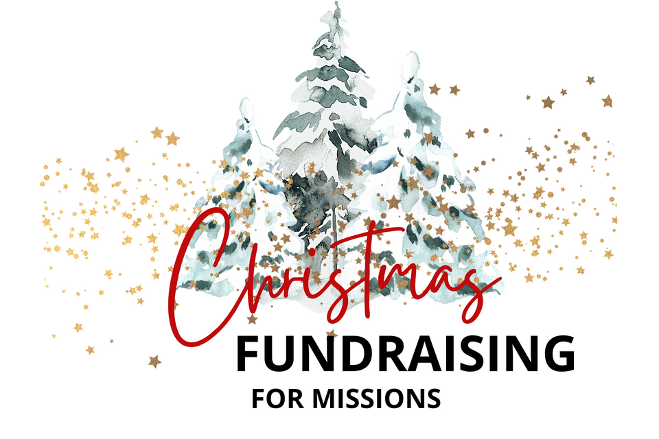2022 Christmas Fundraising for Missions